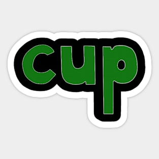 This is the word CUP Sticker